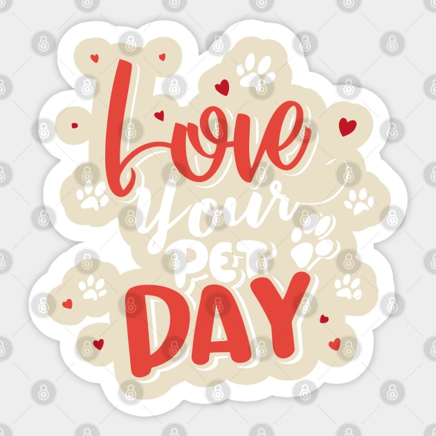 National Love Your Pet Day – February Sticker by irfankokabi